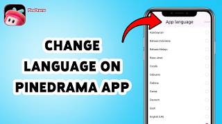 كيفية تغيير اللغة في تطبيق PineDrama | اختر لغتك الافتراضية في PineDrama 2026 screenshot 1
