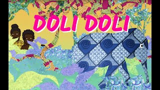 Doli doli - Comptine centrafricaine pour bébés (avec paroles)