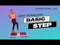 30 Minute Basic Step Aerobics for Beginners // 125 BPM // STEP CLASS #311