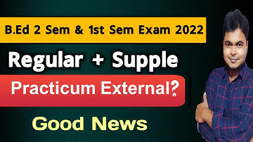 Breaking: B.Ed 2nd Sem Exam 2022: Practicum External or not?