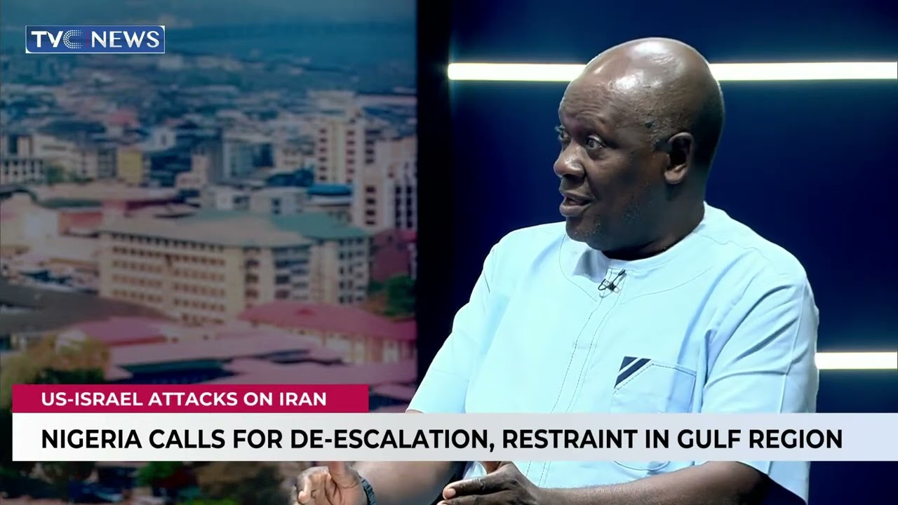 U.S - Israel Attacks On Iran: Nigeria Calls For De-Escalation, Restraint In Gulf Region