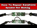 One Side Speaker Not Working in Earphone || Earphone Repair kare || how to repair earphones speaker🔥