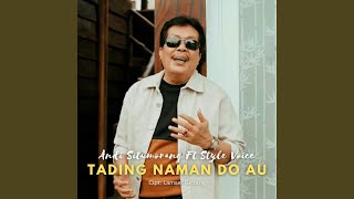 Tading Naman Do Au (feat. Style Voice)