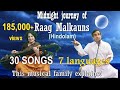 Best of malkauns medley  raga hindola  30 songs  7 languages