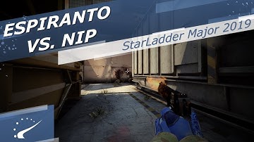 EspiranTo vs. NiP - StarLadder Major 2019
