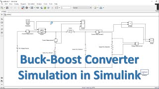 Buck boost Converter simulation in MATLAB / Simulink