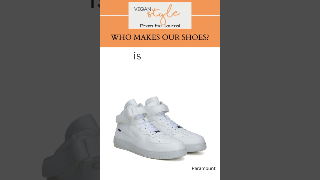 Who makes our cruelty-free shoes?