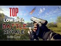 Top 10 FREE Battle Royale Low End PC Games 2020 ( 2gb ram pc games )