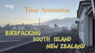 Tour Aotearoa - Bikepacking the South Island of New Zealand. A vlog -  repost**