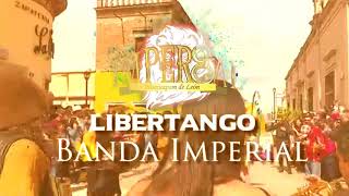 Banda Imperial De Huajuapan | Libertango