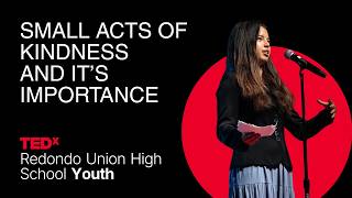 Small Acts of Kindness and It's Importance  | Audrey McFadden | TEDxRedondo Union High School