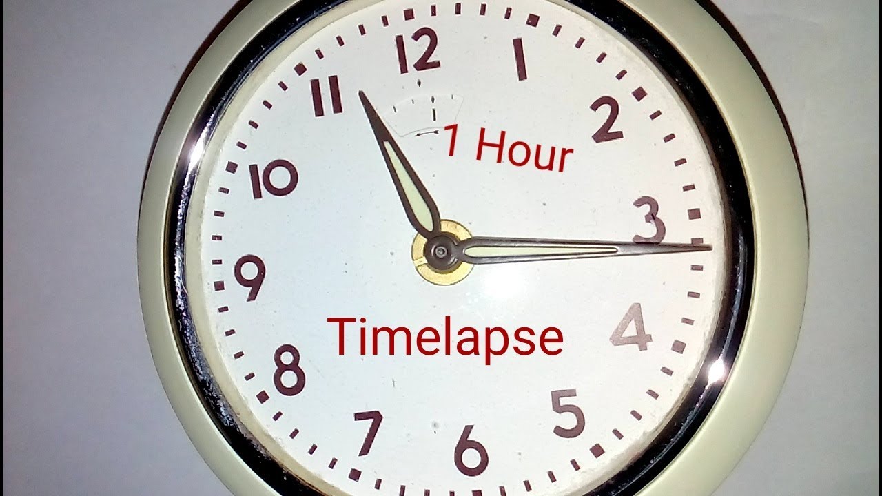 Clock Timelapse!! 1 Hour!! YouTube