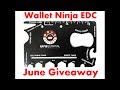 Wallet Ninja EDC June 2017 Giveaway