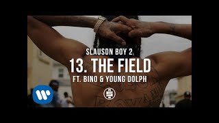 The Field feat. Bino & Young Dolph | Track 13 - Nipsey Hussle - Slauson Boy 2 (Official Audio)