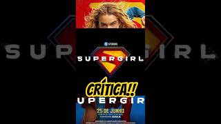SUPERGIRL CRÍTICA #supergirl #filme #explorar #fyp #fy #critica #superman #dc #lobo #desaster #hero
