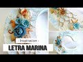 LETRA DECORADA MARINA - INSPIRACION | LLUNA NOVA SCRAP