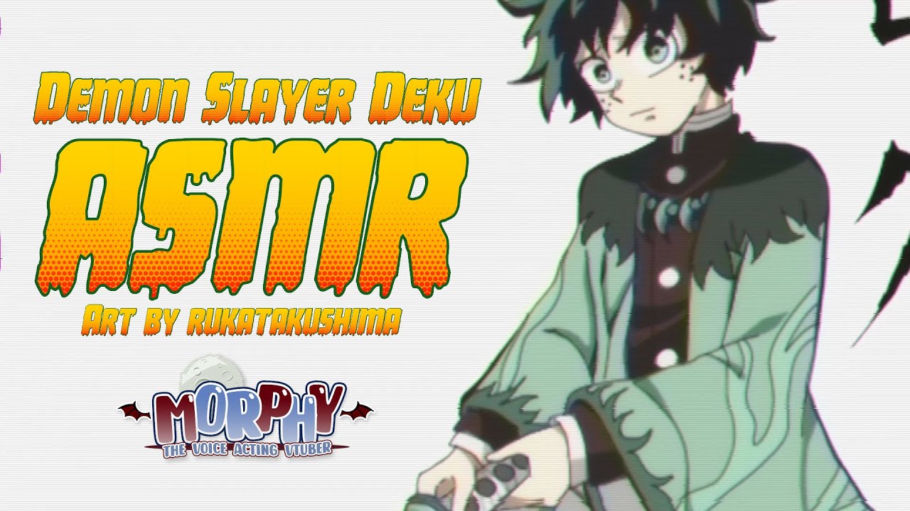 【ASMR】 Hashira Deku faints when you kiss him 「Demon Slayer Izuku Midoriya x Listener Audio」