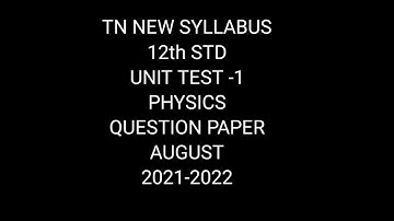 TN Samacheer 12th std physics unit test -1 question paper August 2021-2022