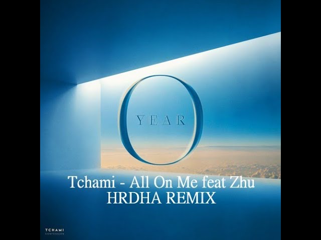 Tchami  - All On Me (feat. Zhu) [HRDHA Remix]