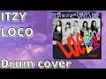 ITZY - LOCO [Drum cover]