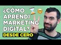 Así He Aprendido Marketing Digital Desde Cero