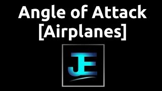 Explained: Angle of Attack [Airplanes]