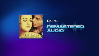 Do Pal - Veer-Zaara - Lata Mangeshkar, Sonu Nigam - Sanjeev Kohli - DOLBY ATMOS MIX