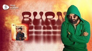 🎶  Burn Burn - Shyju Mathew   [Ottawa]