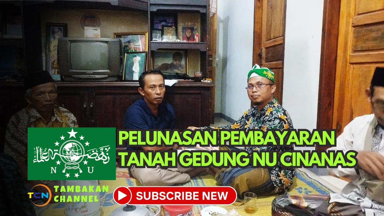 PELUNASAN TANAH GEDUNG NU CINANAS 25 NOVEMBER 2025