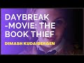 Daybreak - Dimash Kudaibergen [Movie: The Book Thief/La Ladrona de Libros]