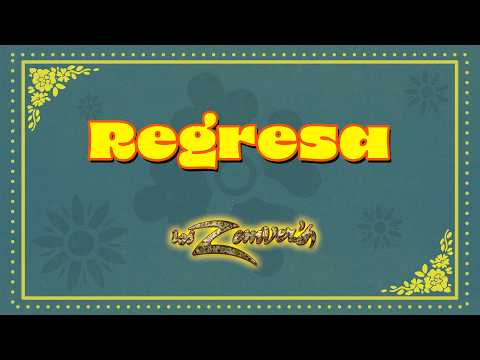 Los Zemvers - Regresa (Video Lyric)