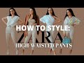 STYLING ZARA HIGH-WAISTED PANTS 7 WAYS | Spring outfit ideas lookbook