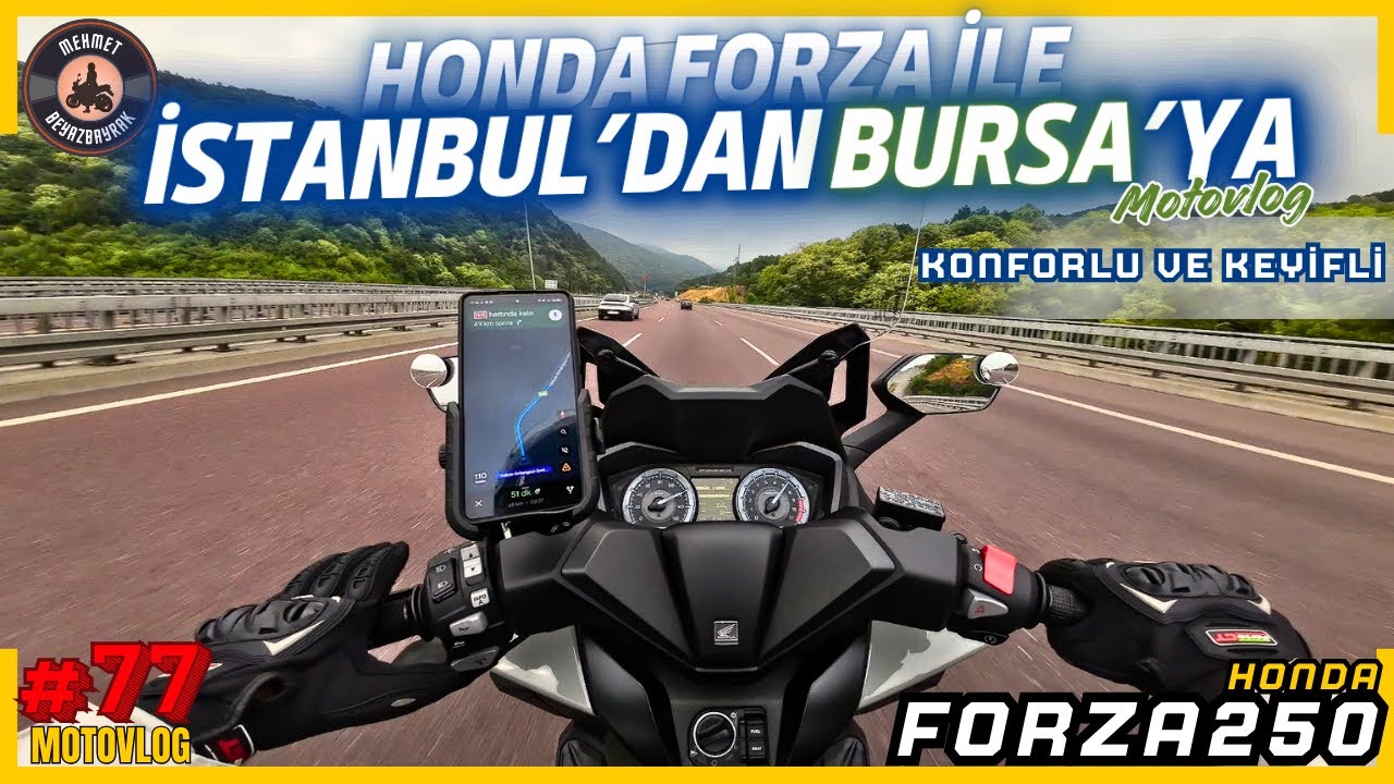 Honda Forza 250 ile İstanbul'dan Bursa'ya Yolculuk! | Honda Forza Uzun Yola Gider Mi?