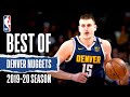 Best Of Denver Nuggets | 2019-20 NBA Season