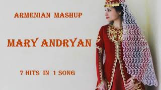 Armenian Mashup - Mary Andryan (mi gna / sirts siraharvela / sirun kuku)
