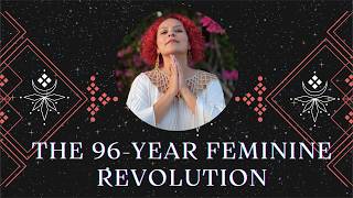 The 96-Year Feminine Revolution—And Why 2026's Astrology Changes Everything!