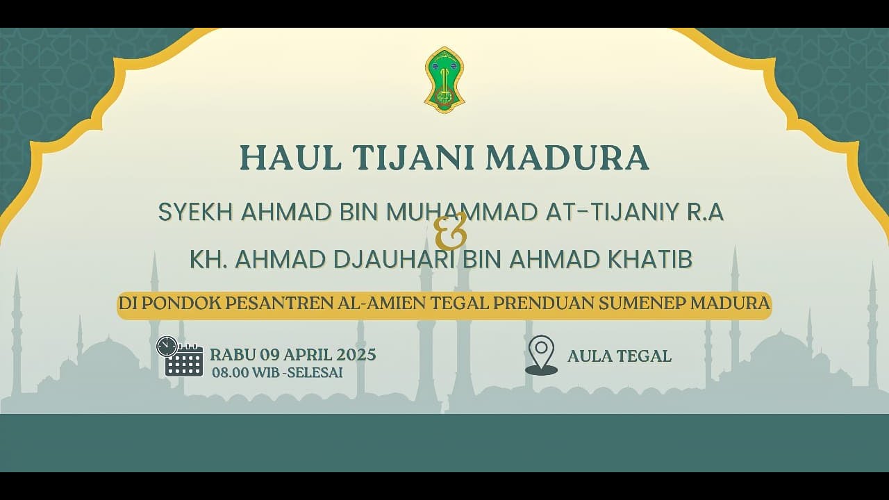 LIVE HAUL TIJANI MADURA (SYAIKH AHMAD BIN MUHAMMAD AT-TIJANY & KH. AHMAD DJAUHARI) PP AL-AMIEN TEGAL
