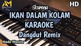 Ikan Dalam Kolam Karaoke | Nada Wanita/cewe | azura musik