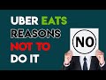 UberEats - Reasons Not To Do It