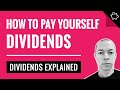 How to Pay Yourself Dividends | Dividends Explained UK