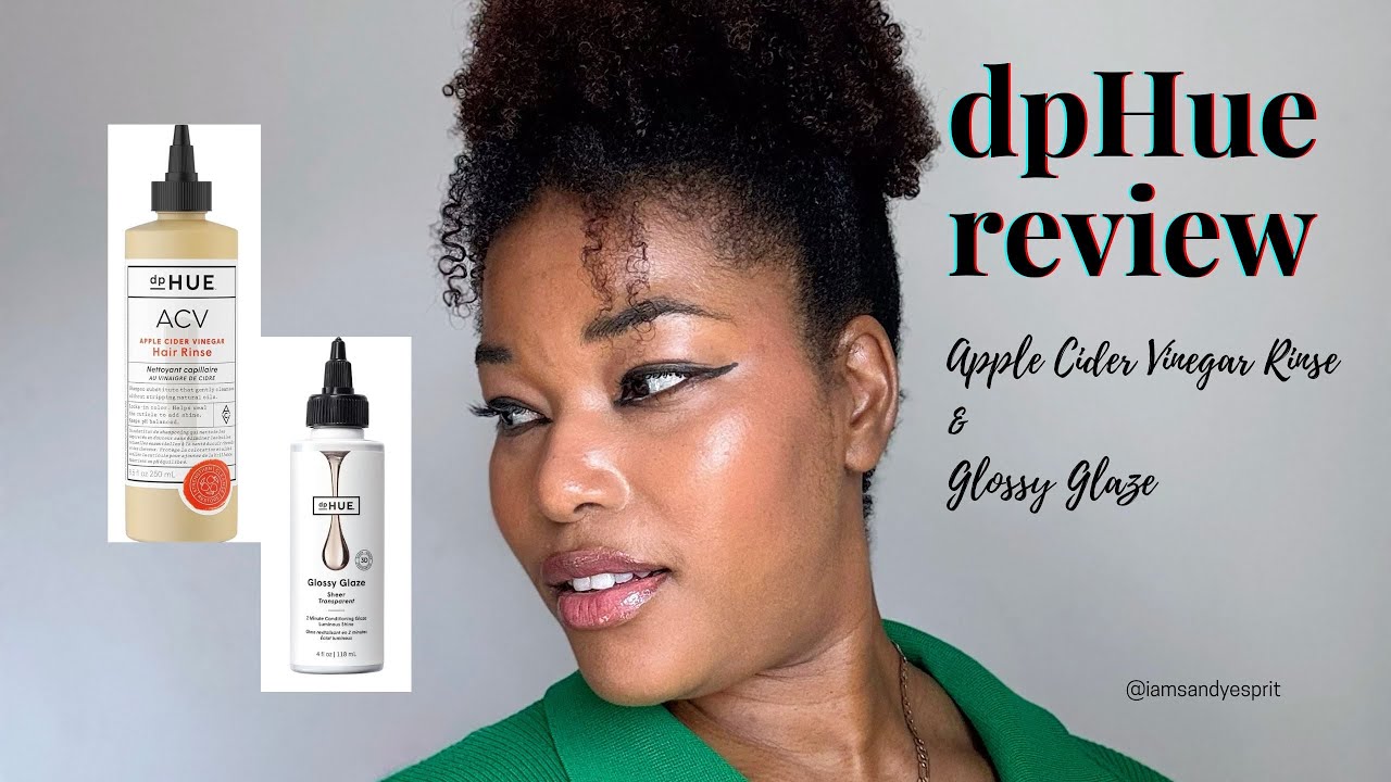 dpHue Apple Cider Vinegar Rinse & Glossy Glaze Review