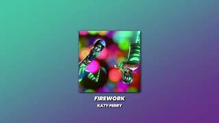 Katy perry - Firework (Slowed and Reverb)
