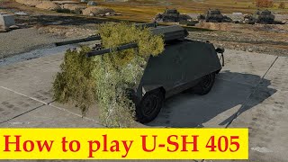 War Thunder - How to play U-SH 405