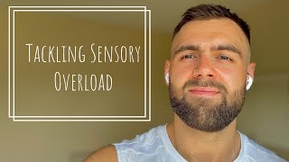 ADHD Help: Tackling Sensory Overload!