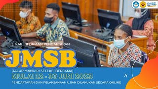 READ THE REGISTRATION INFORMATION FOR JMSB (INDEPENDENT JOINT SELECTION PATH) UNCEN 2023