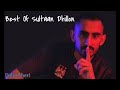 Sultaan new song  sultaan new all song  sultaan best songs  sultaan new rap 2023 sultaan rap