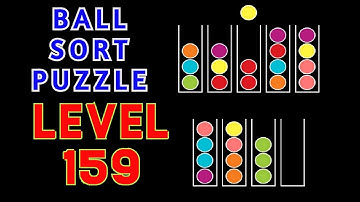 BALL SORT PUZZLE | LEVEL 159 🧶⚽⚾🥎🧩🧩🧩