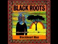 Black roots  blackheart man