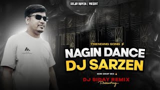Nagin X Jai Shree Ram - Dj Sarzen X Dj Siday X Dj Rupesh