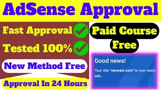 How To Get AdSense Approval 100% Working Method | AdSense Approval Paid Course For Free ?